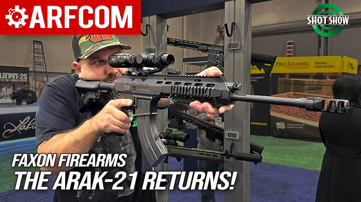 The ARAK-21 Returns! | Faxon Firearms | Shot Show 2024