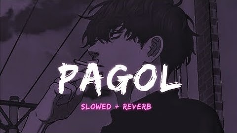 𝗣𝗔𝗚𝗢𝗟 (𝗦𝗹𝗼𝘄𝗲𝗱 + 𝗥𝗲𝘃𝗲𝗿𝗯) | 𝗟𝗶𝘀𝘁𝗲𝗻𝗶𝗻𝗴 𝗔𝘁 𝗡𝗶𝗴𝗵𝘁 🌃🎧