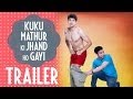 Kuku mathur ki jhand ho gayi trailer