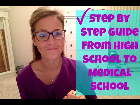 Step by guide from high school to medical school. always appreciate your comments and suggestions for new videos!