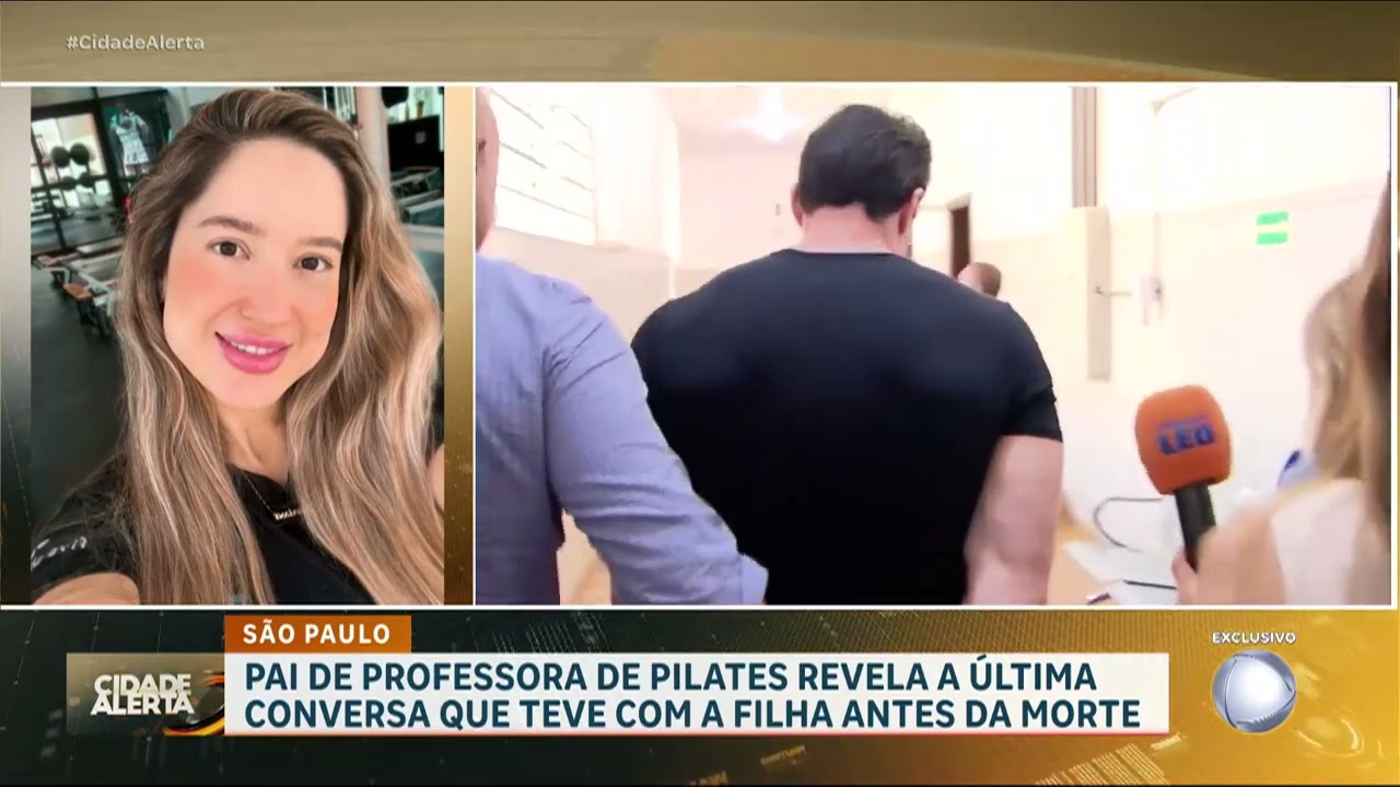 Pai de professora de pilates encontrada morta quebra o silêncio e revela última conversa com a filha