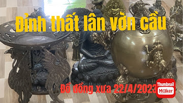 🔴🔴🔴đồ cổ - đồ xưa - đồ độc lạ. 22/4/2023. #cổxưa #đồcổ #đồxưa #đồđộclạ #đồđồng #đồđồngxưa