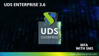 Configuring MFA via SMS in UDS Enterprise 3.6