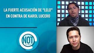 "Karol Lucero me HIZO BULLYING por ser homosexual", Erik Castro "Lelo" | Not News