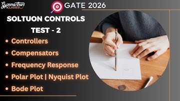 Control Systems Class Test Full Solutions | Bode, Nyquist & Polar Plots, Controllers & Compensators