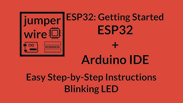 ESP32: Getting Started, ESP32 + Arduino IDE Tutorial, Easy Step-by-Step Instructions in Hindi