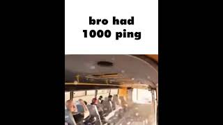 bro had 1000 ping ☠️
