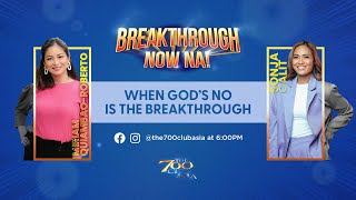 When God’s No is the Breakthrough | #BreakthroughNowNa Facebook LIVE Day 7 | February 18, 2025