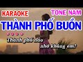 Karaoke Thành Phố Buồn | Nhạc Sống Tone Nam | Karaoke Công Trình