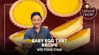 Easy Egg Tart Recipe - with French Cream