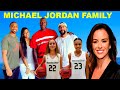 NBA Legend Michael Jordan's TWO Wives & Family [2020]