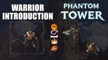 Warrior Class Introduction - Phantom Tower