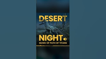 Path of Titans Music 🌵🌙 Desert Night! #shorts