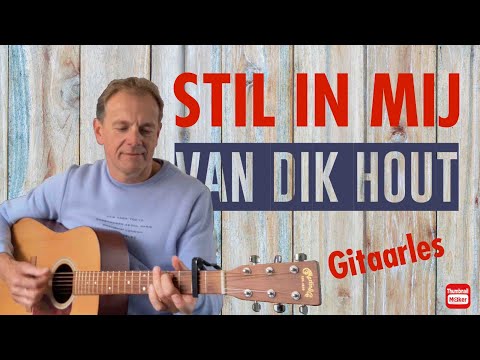 STIL IN MIJ – VAN DIK HOUT, Acoustic Guitar Tutorial #stilinmij #vandikhout #gitaarles #tutorial