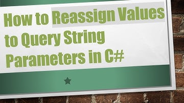 How to Reassign Values to Query String Parameters in C#