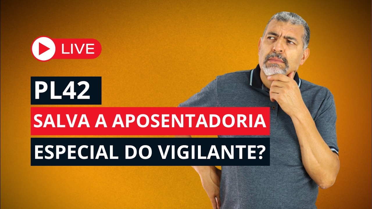 PL 42 Salva a Especial do Vigilante? 🤔🧐