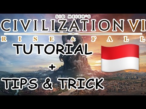 Tutorial + Tips & Trick Cara Bermain CIV 6 [#1] | Civilization VI : Rise & Fall
