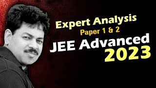 JEE Advanced 2023 Quick Analysis by Ashish Arora Sir