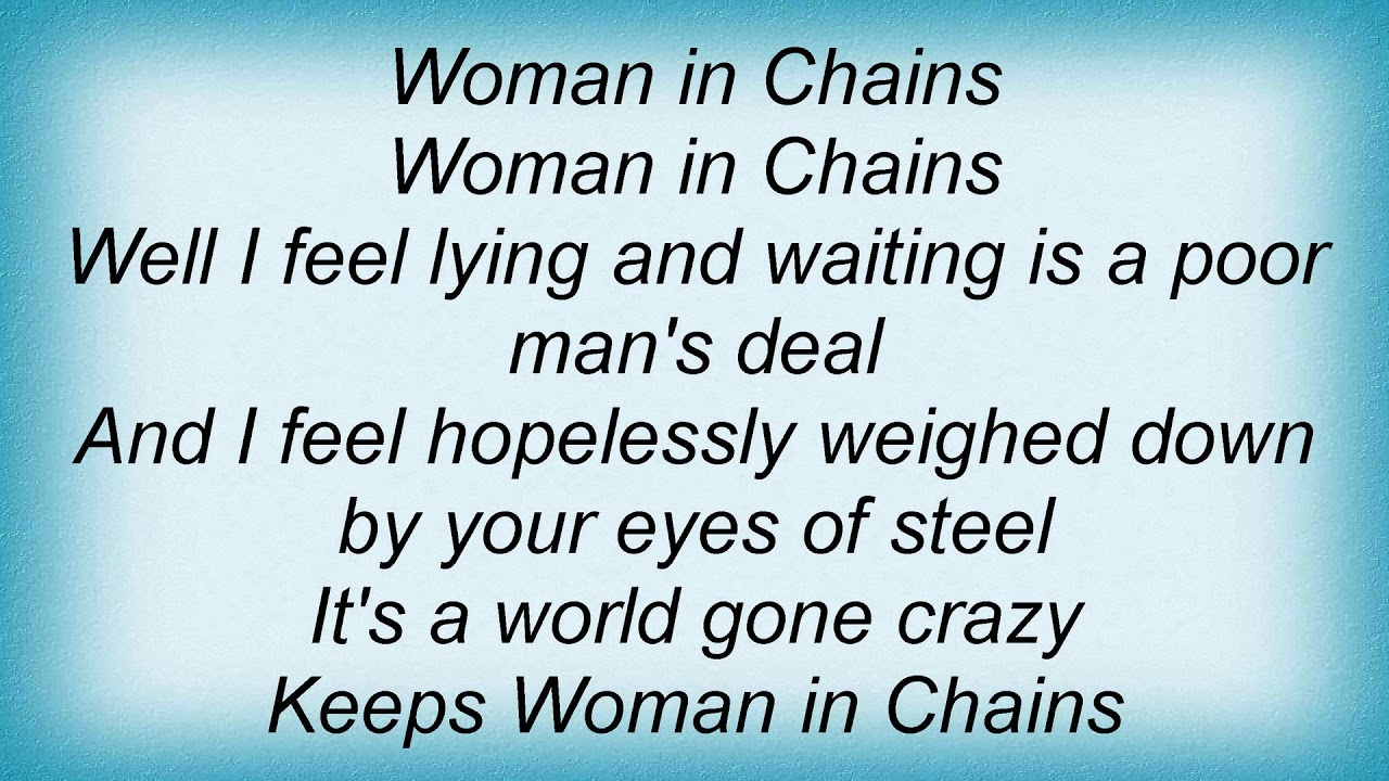 Tears For Fears - Woman In Chains Lyrics 