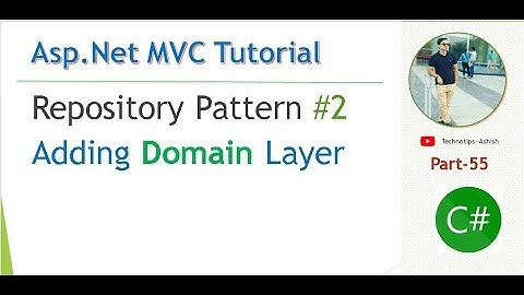 Part 55- Repository Pattern - 2 - Adding Domain Layer