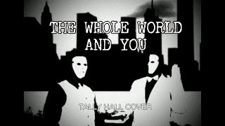 Download Lagu The Whole World And You - TallyHall | Music Video | Florx Cover MP3