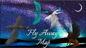 Fly Away ~ Complete Oc MAP