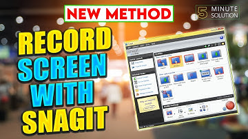 How to record screen with Snagit 2024