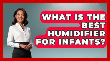 What Is The Best Humidifier For Infants? - Raising A Toddler