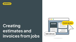Creating estimates and invoices from jobs