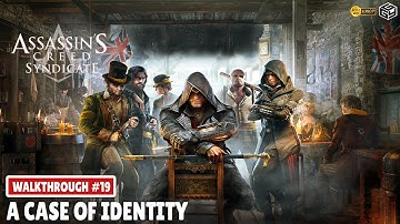 ASSASSINS CREED SYNDICATE Gameplay Part 19 (FULL GAME) - A Case of Identity %100 Sync | No Comment
