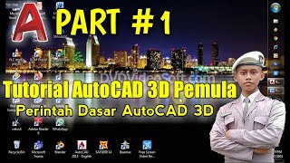 Part #1 Belajar AutoCAD 3D (Perintah Dasar)