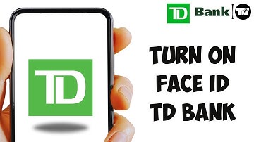 How To Turn On Face Id On TD Bank App 2024
