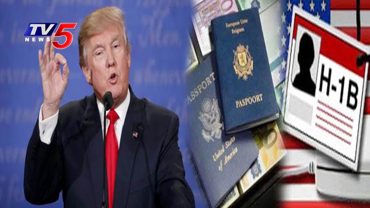 H1b Visa Holders President Trump To Crack Down On H1b Tv5 News
