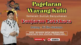 Download Lagu Live Wayang Kulit Dalang Ki Eko Suwaryo Lakon Banjaran Gatotkaca (Rec) MP3 Download Lagu Live Wayang Kulit Dalang Ki Eko Suwaryo Lakon Banjaran Gatotkaca (Rec) MP3