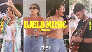 UJELB MUSIC  - MARACANAÚ -BOA PARTE/DIGNO DE TUDO/O FOGO NUNCA DORME/FOGO QUE CONSOME/SOBRE AS ÁGUAS