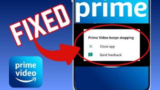 كيفية إصلاح خطأ توقف تطبيق Amazon Prime Video عن العمل screenshot 4