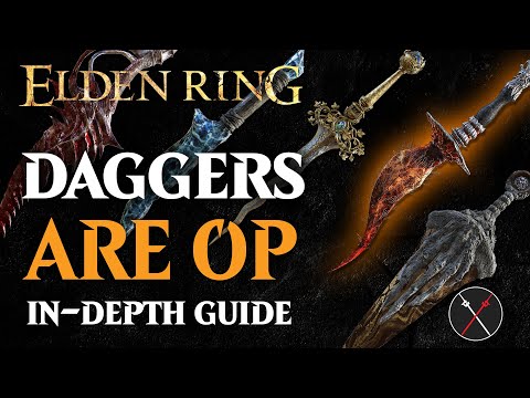 Daggers are the Best Weapon in Elden Ring - Elden Ring All Daggers Breakdown