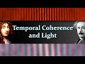 Light  coherence part 1 temporal coherence