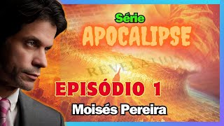 Série Apocalipse 1