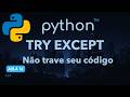 Try Except em Python: COMO TRATAR ERROS NO SEU CÓDIGO (Aula 16)
