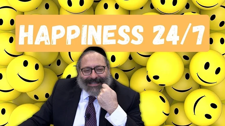 Rabbi YY Jacobson: Happiness & Joy 24/7