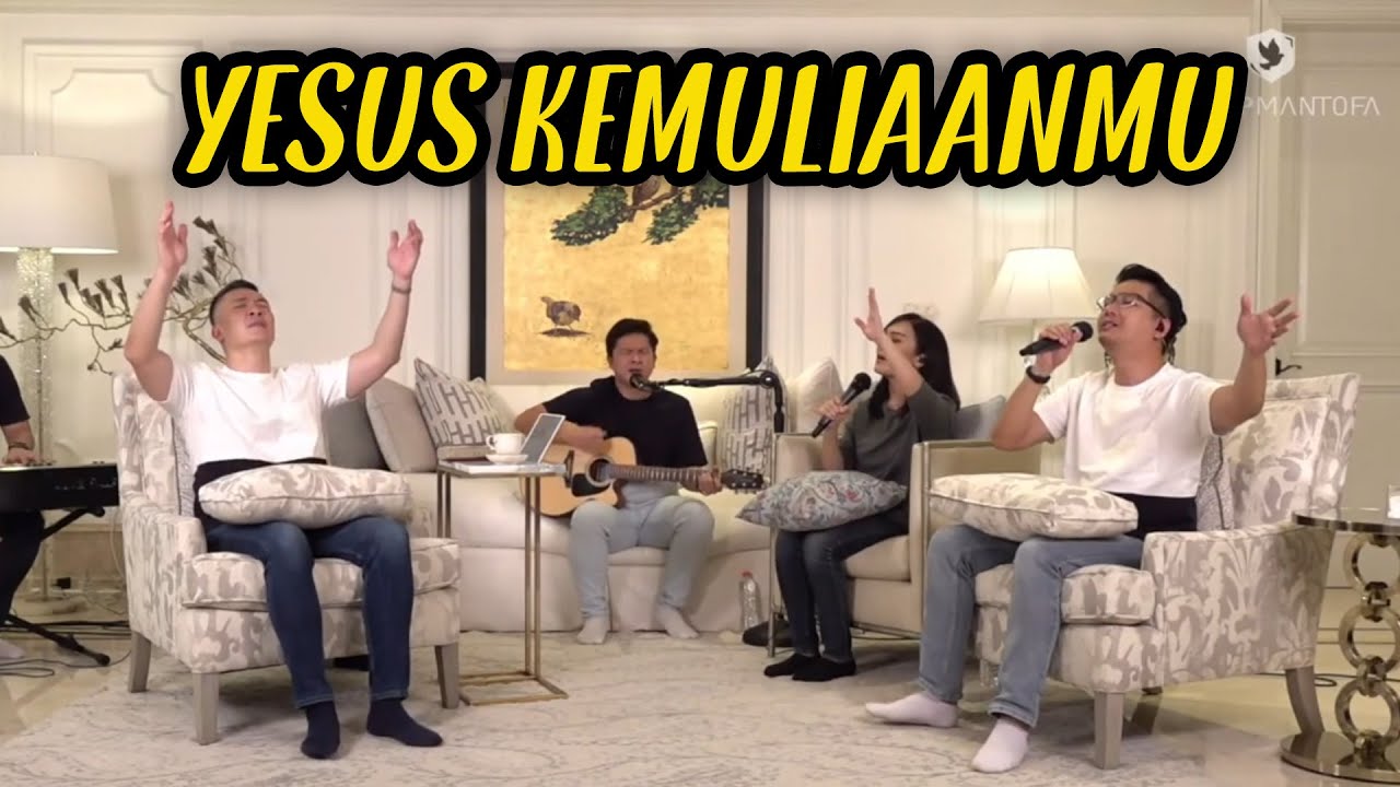 Yesus KemuliaanMu (Saat Teduh Bersama Ps  Philip Mantofa 26-09-2020)