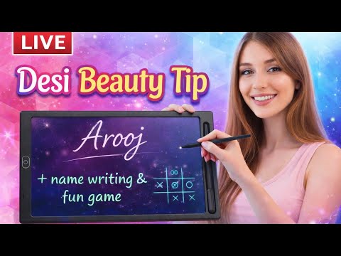 “Desi Beauty Tips – Name Writing & Fun Game LIVE!”