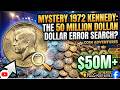 The $50 Million Secret? The Most Valuable 1972 Kennedy Half Dollar Masterpiece Ever Discussed