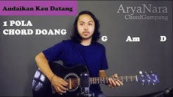 Chord Gampang (Andaikan Kau Datang - Koes Plus) Arya Nara (Tutorial Gitar) Untuk Pemula  - Durasi: 4:07. 