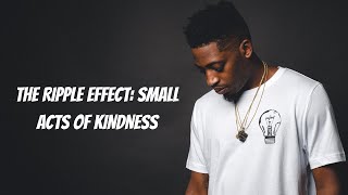 The Ripple Effect: How Small Acts of Kindness Change the World///StoryVerse Odyssey