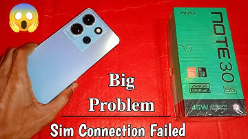 Infinix Note 30 5g Big Problem 😱 - Sim Connection Failed - Infinix Note 30 5g Issue