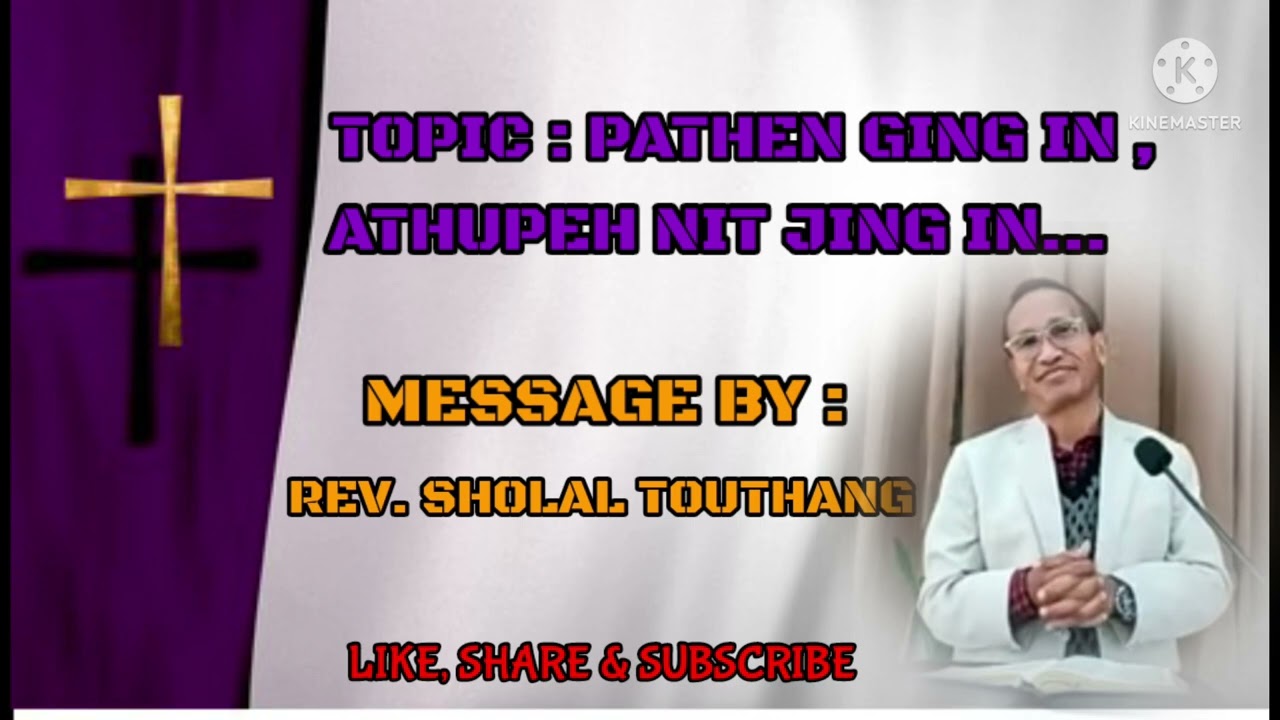 Rev. Sholal Touthang ll Pathen Ging in, Athupeh nit jing in...