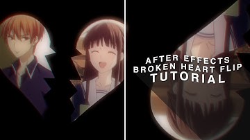 BROKEN HEART FLIP TUTORIAL (after effects)