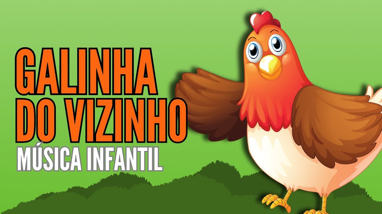 Galinha do vizinho NOVA VERSÃO - Música Infantil - YouTube